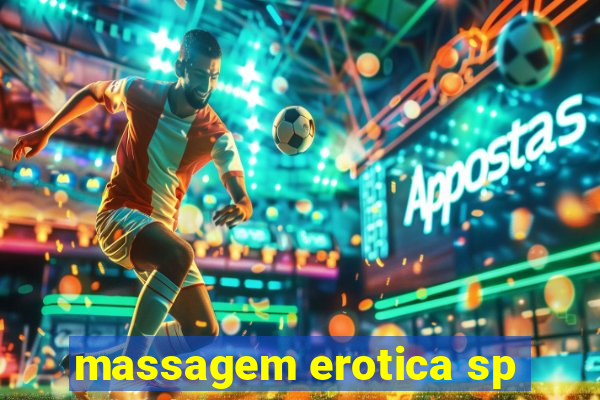 massagem erotica sp